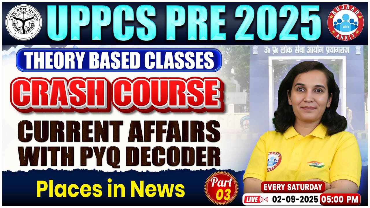 UPPCS Pre Classes 2025 | Places in News 2025 Current Affairs | UPPSC ...