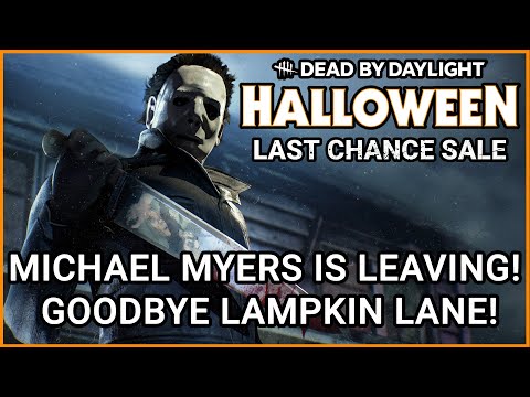 Halloween Dlc Leaving Dbd! Michael Myers! Laurie Strode! Goodbye Forever Haddonfield!