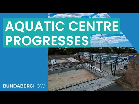 Bundaberg Aquatic Centre progresses