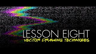 ARTC 1302 Lesson 8: Vector Drawing Techniques
