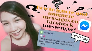 HOW TO IGNORE AND UNIGNORE MESSAGES ON MESSENGER!