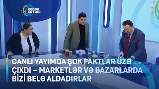 Thumbnail for Canlı yayımda ŞOK FAKTLAR üzə çıxdı - market və bazarlarda bizi belə aldadırlar