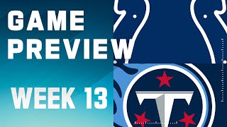 Indianapolis Colts vs. Tennessee Titans | 2023 Week 13 Game Preview