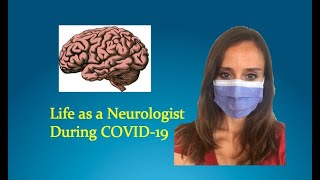 Day in the Life of a NEUROLOGIST During COVID-19