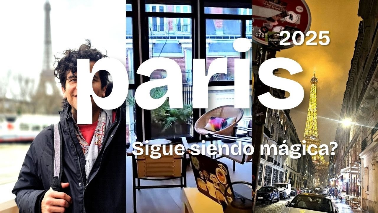 PARIS 2025, SIGUE SIENDO MÁGICO?