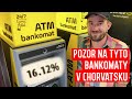 Poplatek za výběr z bankomatu 2291 Kč - pozor na tyto chorvatské bankomaty