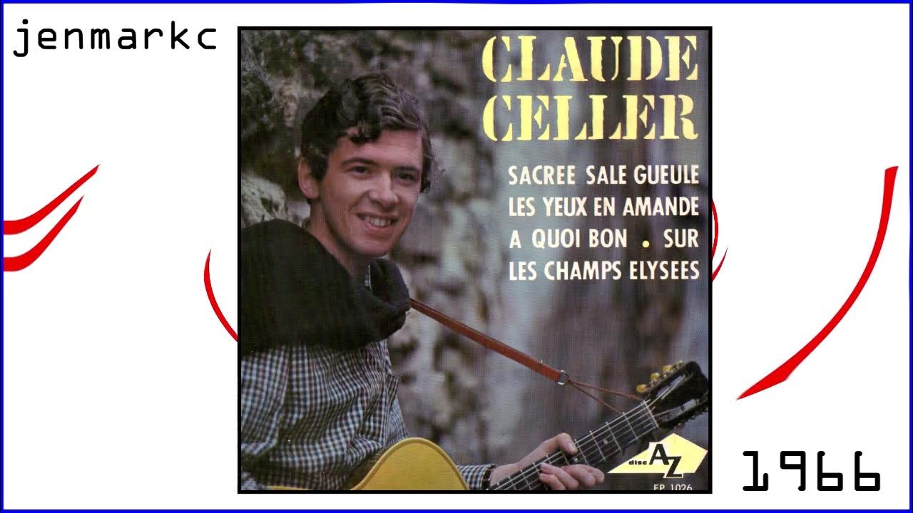 1966 CLAUDE CELLER A quoi bon ( RAEL chanteur ! ) - YouTube