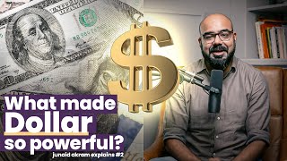 What Made Dollar So Powerful? | Junaid Akram Explains#2 screenshot 3