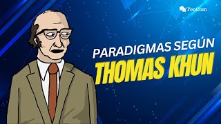 Los paradigmas según Thomas Kuhn