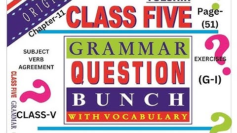 Duff and Dutt Class-v English.Chapter: Subject verb agreement.exercises.Page-(51).