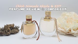 REVIEW Chloé-Nomade Absolu de Parfum/&amp; comparison to the EDP,EDT/Worth the try? #nomade #chloenomade