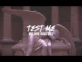 TEST ME††††Melanie Martinez ✏️ Lyrics TEST ME††††Melanie Martinez ✏️ Lyrics