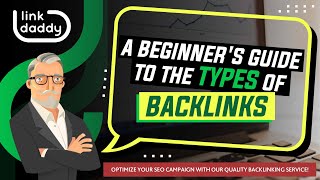 A Beginner s Guide To The Types Of Backlinks