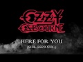 HERE FOR YOU - OZZY OSBOURNE (SUB. ESPAÑOL)