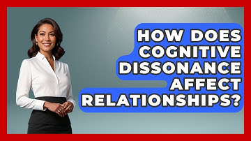 How Does Cognitive Dissonance Affect Relationships? - Learn About Economics
