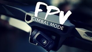 MAVIC MINI | FPV gimbal mode you must know for ALL DJI drones!