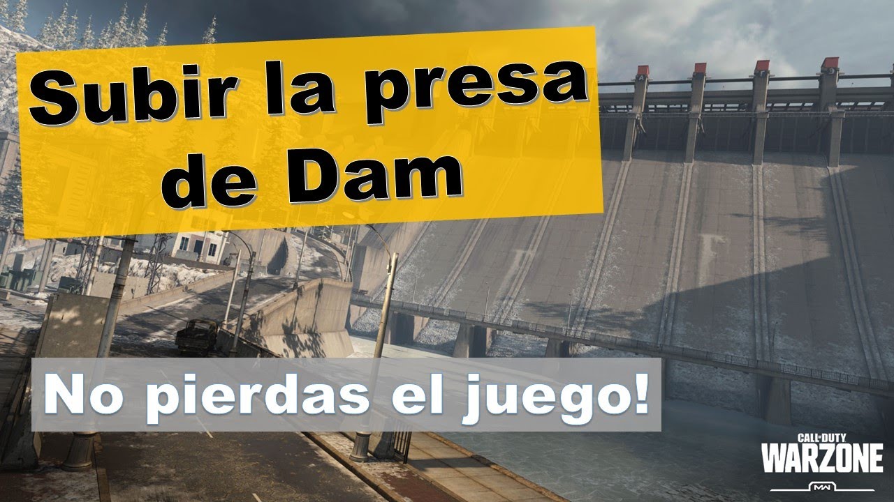 Cómo subir la presa de DAM | COD: Warzone - YouTube