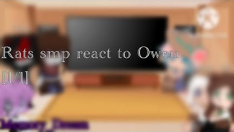 Rats smp react to Owen[1/1]