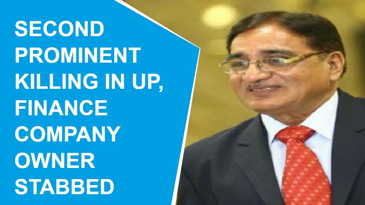 UP SHOCKER: After reporter, finance company owner stabbed to death in Kanpur