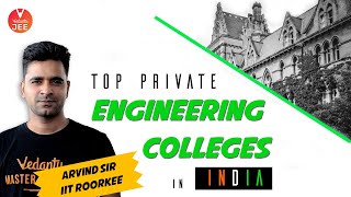 Top Private Engineering Colleges in India 2020 - Arvind Sir | Best Engineering Colleges in India