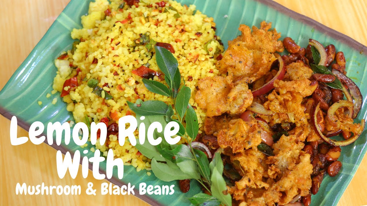 Lemon Rice With Mushroom And Black Beans | Mallika Recipe