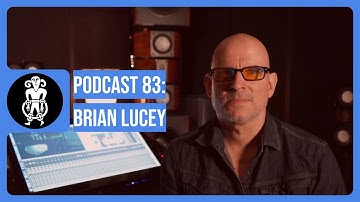 PODCAST 083: Brian Lucey