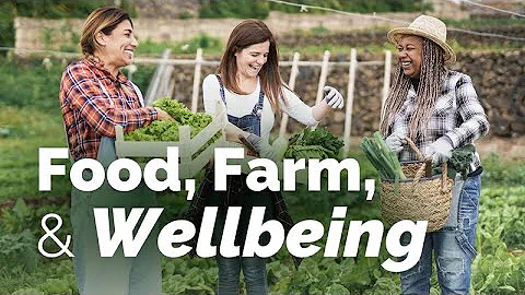 Growing Health from the Soil Up: The Links Between Farms, Food and Wellbeing - DayDayNews