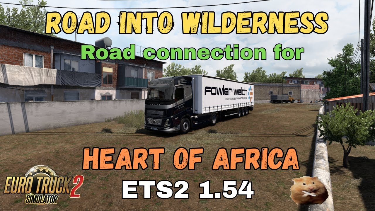 ETS2 1.54 ROAD INTO WILDERNESS Road connection for HEART OF AFRICA MAP