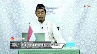 Bulughul Maram [Bab Bejana dan Menghilangkan Najis] - Ustadz Rizqi Will Ramadhan