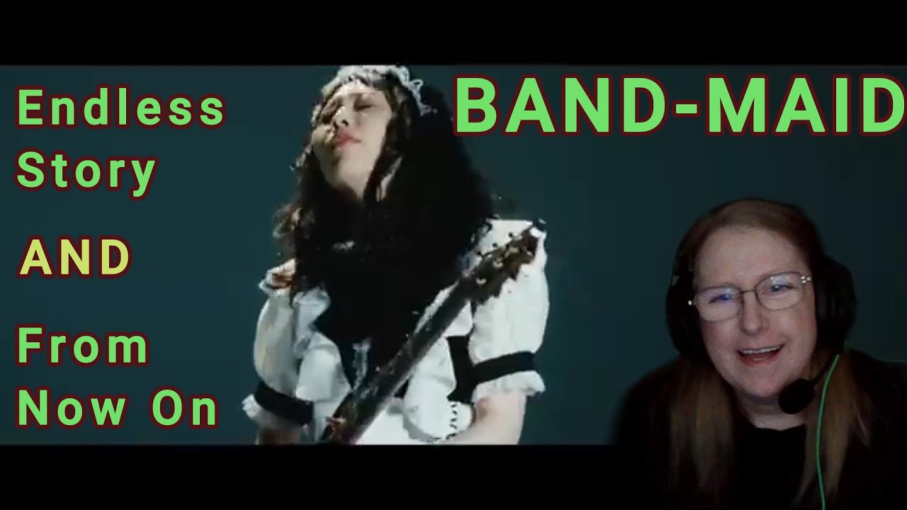 BAND-MAID - Endless Story (Review) + From Now On (Reaction)