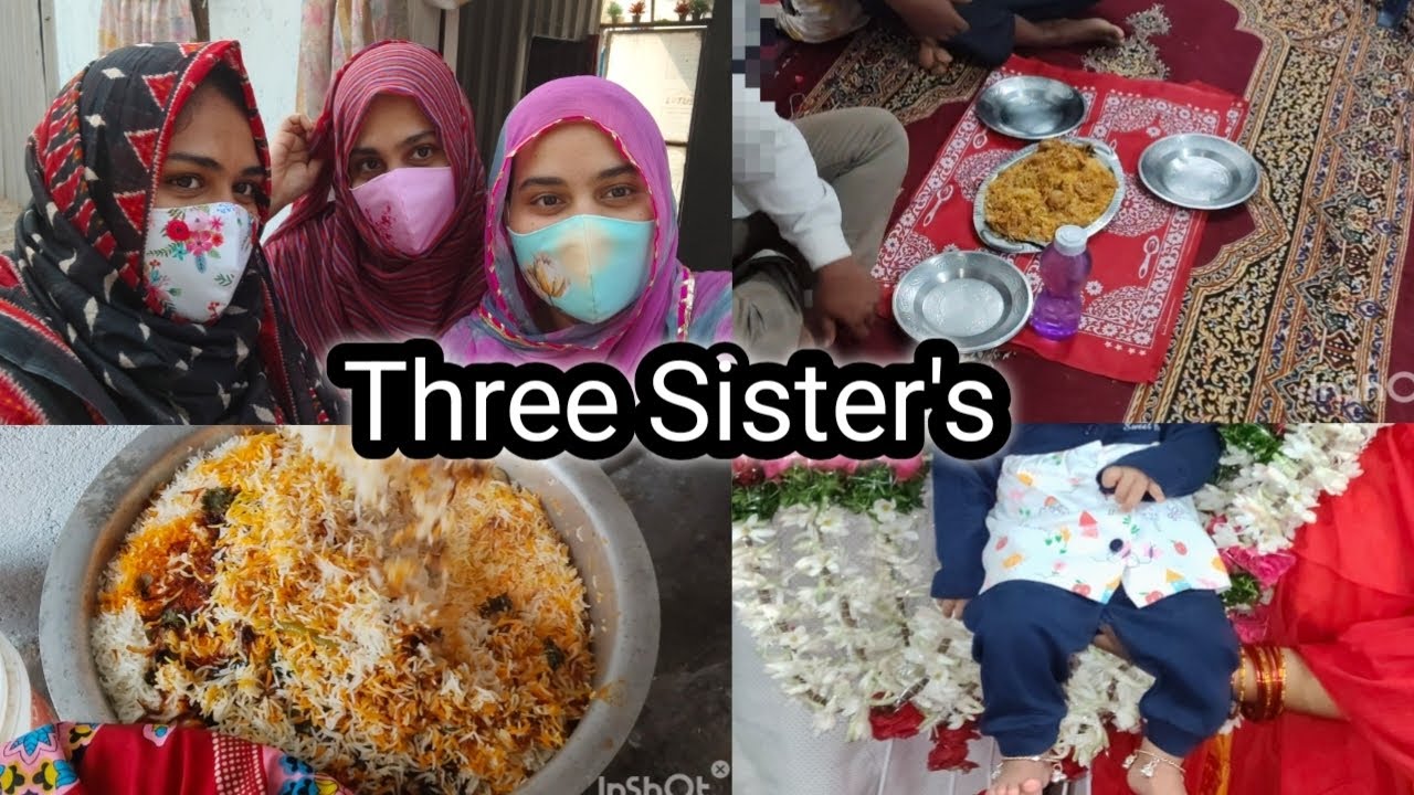 Hyderabadi Family Vlog 🏠 Three Sister's Bond || #tasleemahmad 