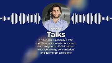 Mobility Talks - David Pistoni -  Future Transport: Zeleros Hyperloop