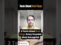 3 Term Sheet Red Flags Every Founder Must Recognize