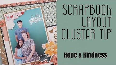 Scrapbook Layout | Embellishment Cluster Tip