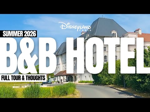 B&B Hotel Disneyland Paris Full Tour and Review | Summer 2026