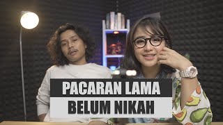 Pacaran Lama Belum Nikah