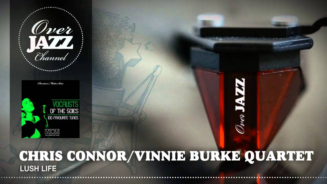 Chris Connor; Vinnie Burke Quartet - Lush Life (1954)
