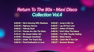🎼Maxi Disco Collection Vol.4🔊 / Return To The 80s - The Best 2026 Italo Dance Mix Created By Julia-K