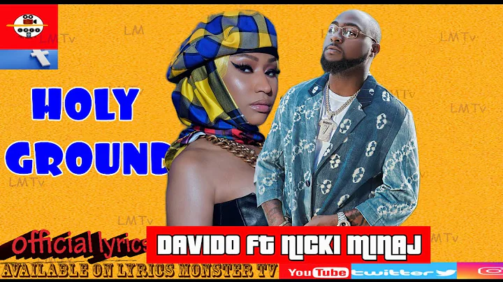 Davido - Holy Ground featuring Nicki Minaj (Official lyrics video)