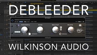DeBleeder Wilkinson Audio | REMOVE CYMBAL BLEED!