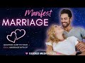 Manifest IDEAL MARRIAGE With SP Shift To Your End Result