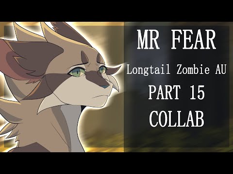 MR FEAR // Part 15 COLLAB | Longtail AU MAP