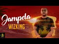 Wiz king   jampela official audio