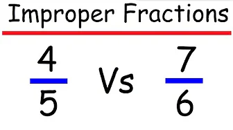What is an Improper Fraction?