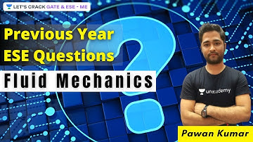 L1 | Previous Year ESE Questions of Fluid Mechanics (Part 1) | Pawan Kumar