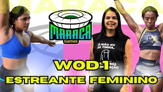 ESTREANTE FEMININO - WOD 1 - MARACA GAMES 2024