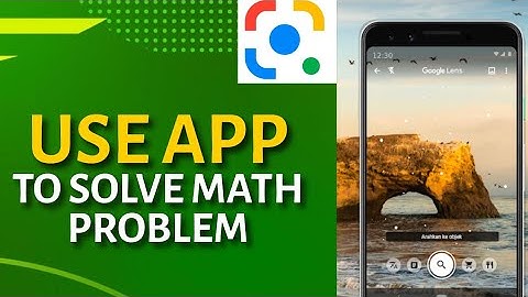 How to Use Google Lens to Solve Math Problem 2025?