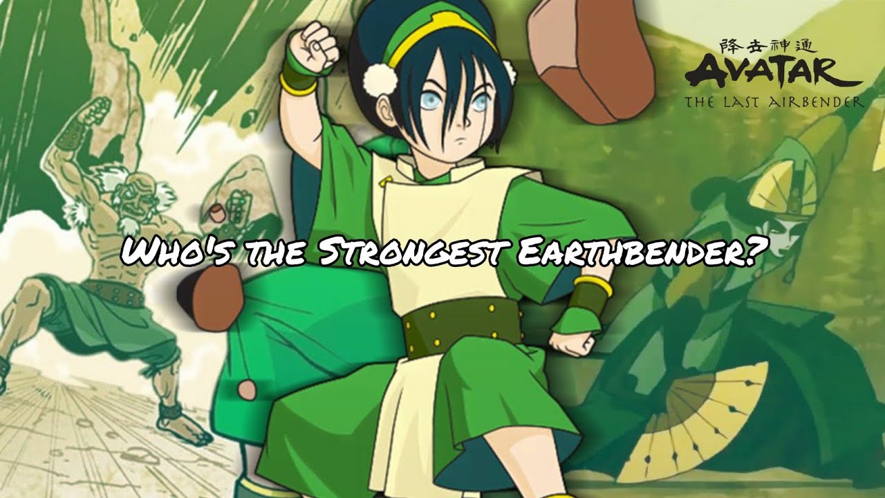 Avatar Who Is The Most Powerful Earthbender? (Avatar Opinion) YouTube