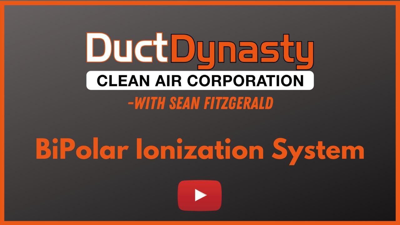 Duct Dynasty and Sean Fitzgerald Review Bipolar Ionization Systems