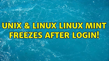 Unix & Linux: Linux Mint freezes after login!
